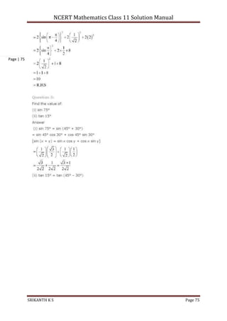 NCERT Mathematics Class 11 Solution Manual
SRIKANTH K S Page 75
Page | 75
 