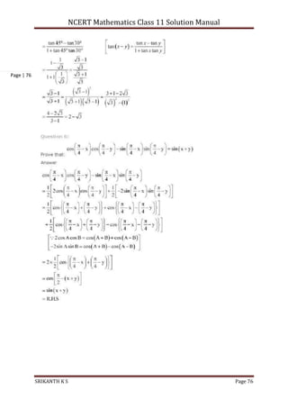 NCERT Mathematics Class 11 Solution Manual
SRIKANTH K S Page 76
Page | 76
 