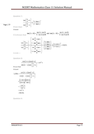NCERT Mathematics Class 11 Solution Manual
SRIKANTH K S Page 77
Page | 77
 