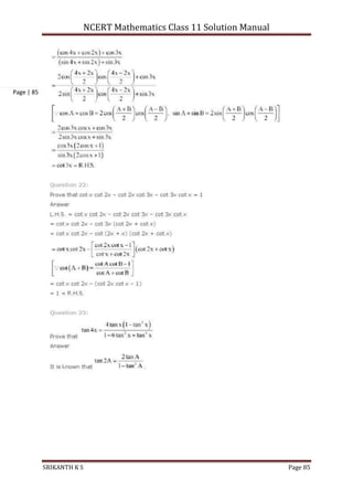 NCERT Mathematics Class 11 Solution Manual
SRIKANTH K S Page 85
Page | 85
 