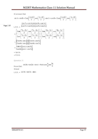 NCERT Mathematics Class 11 Solution Manual
SRIKANTH K S Page 97
Page | 97
 
