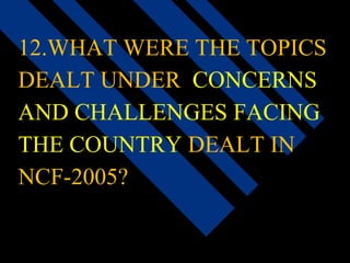 NCF 2005 QUIZ.pptx