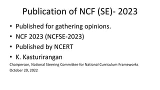 NCF 2023: National Curriculum Framework 2023 | PPTX