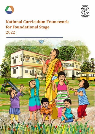 1
National Curriculum Framework for Foundational Stage
 
