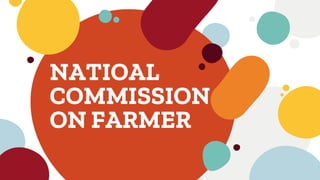 NATIOAL
COMMISSION
ON FARMER
 