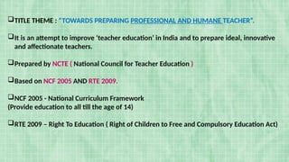 National Curriculum Framework for Teacher Education | PPTX