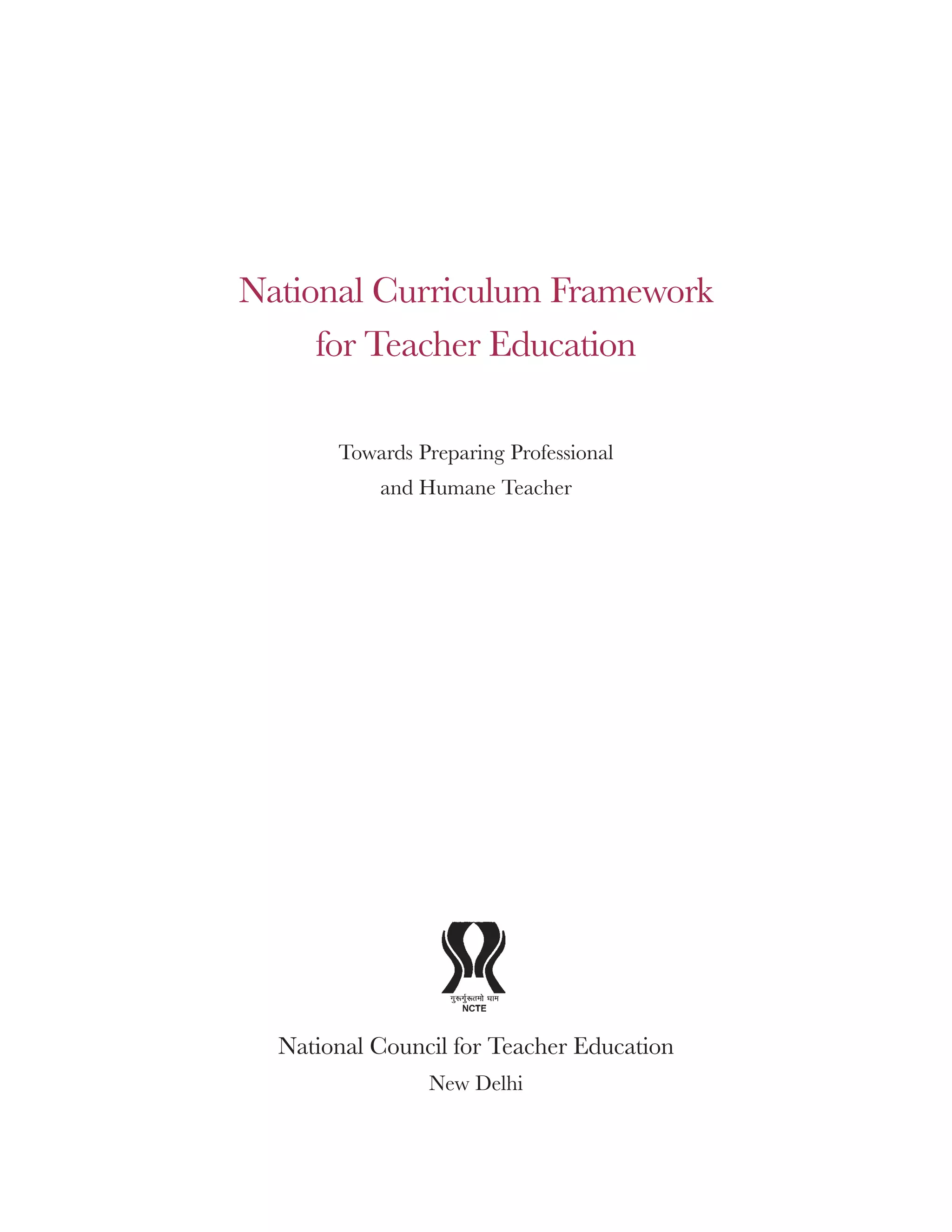 National Curriculum Framework for Teacher Education,2010 | PDF