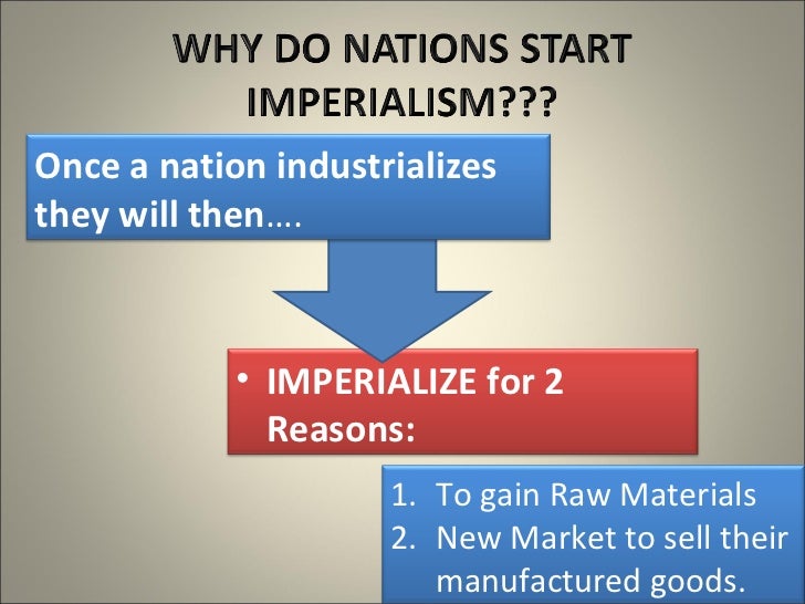 The Goals Of Imperialism