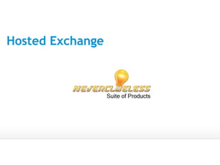 Hosted Exchange 
 