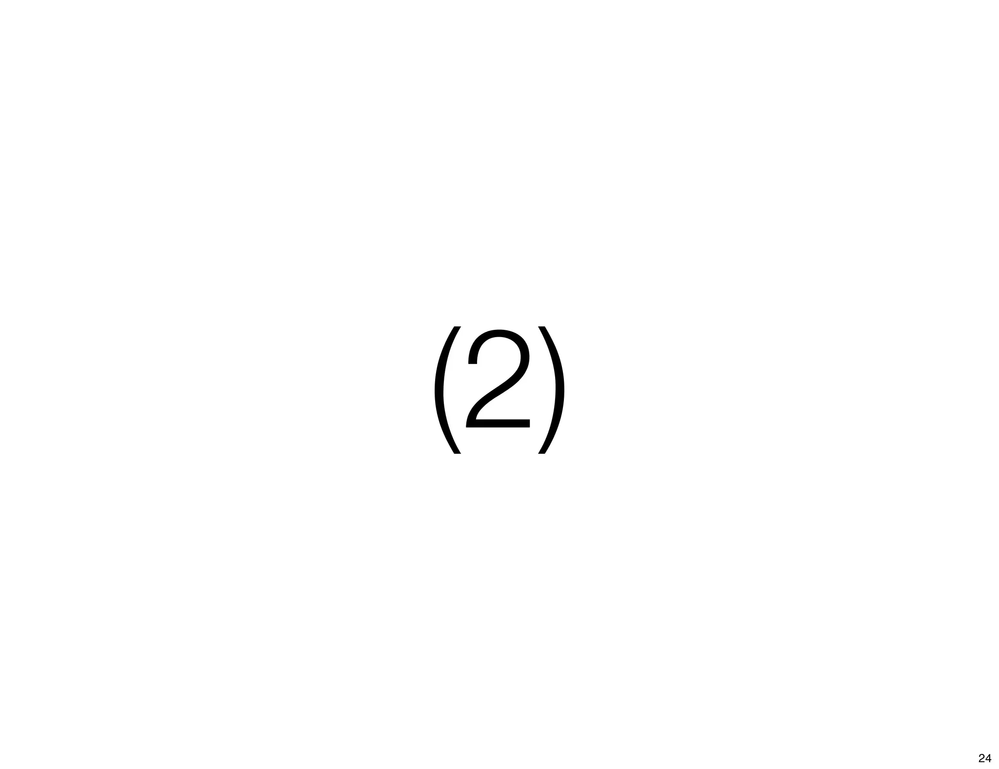 (2) 
24 
 