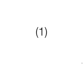 (1) 
14 
 