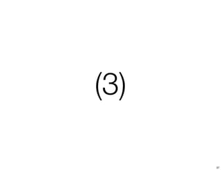 (3) 
37 
 