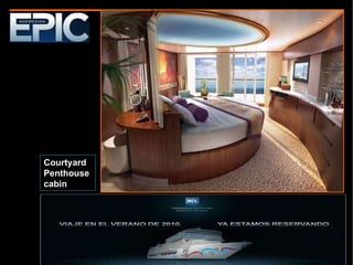 Courtyard  Penthouse  cabin 