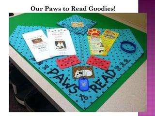 Our Paws to Read Goodies! 
