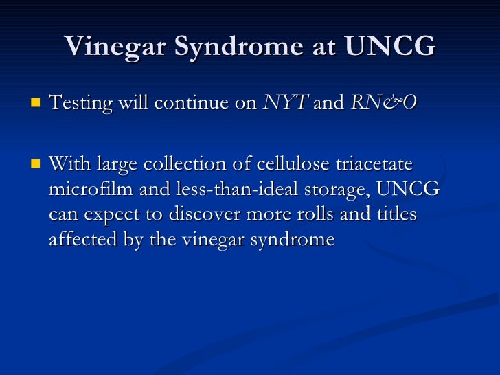 The Vinegar Syndrome
