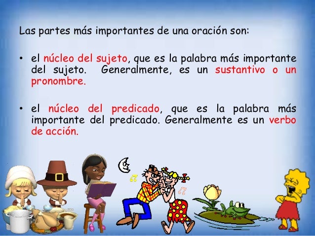 Nùcleo del sujeto y Nùcleo del predicado