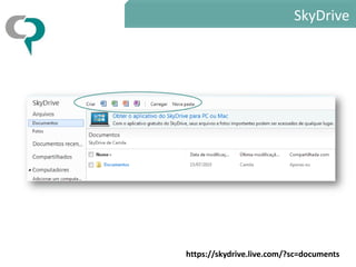 SkyDrive




https://skydrive.live.com/?sc=documents
 