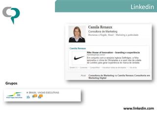 Linkedin




Grupos




         www.linkedin.com
 