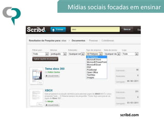 Mídias sociais focadas em ensinar




                  scribd.com
 
