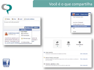 Você é o que compartilha
 