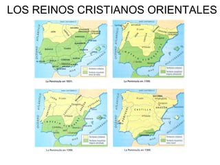 LOS REINOS CRISTIANOS ORIENTALES
 