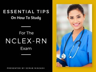Essential Tips On How To Study For The NCLEX-RN Exam