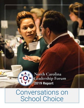 Conversations on
School Choice
North Carolina
Leadership Forum
2019 Report
 