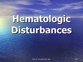 Hematologic Disturbances 