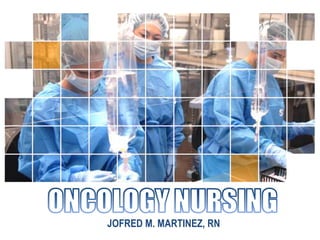 Oncology Nursing Lecture | PPT