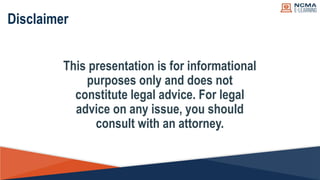 This presentation is for informational
purposes only and does not
constitute legal advice. For legal
advice on any issue, ...