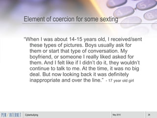 Element of coercion for some sexting <ul><li>“ When I was about 14-15 years old, I received/sent these types of pictures. ...