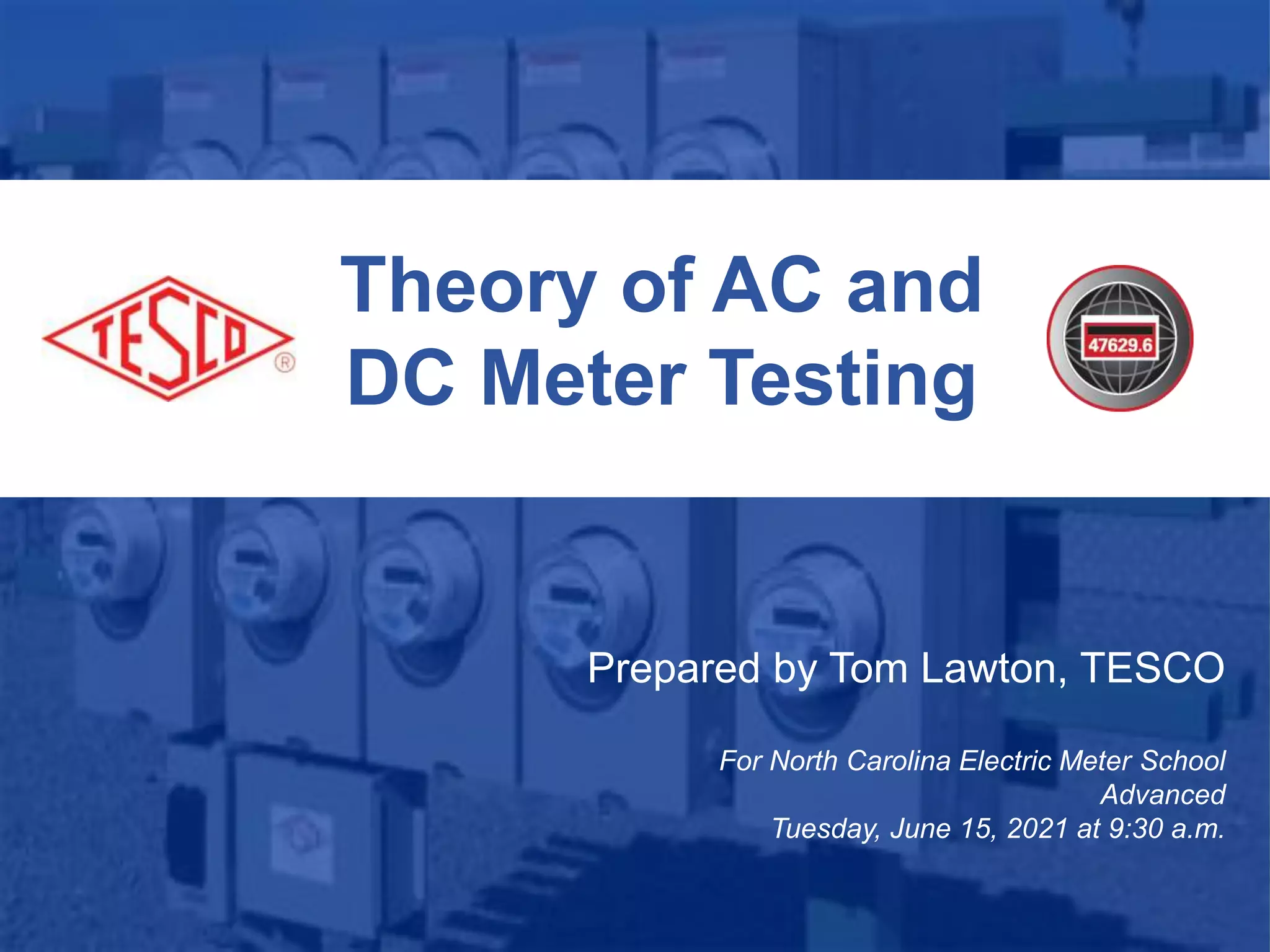 Theory of AC and DC Meter Testing | PPT