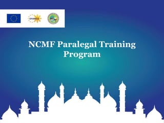 NCMF Paralegal Training
Program
 