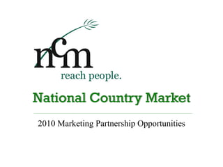 2010 Marketing Partnership Opportunities 