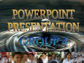 POWERPOINT  PRESENTATION GROUP 4 