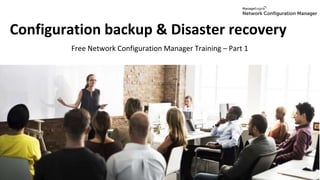 Network Configuration Manager Training - [Season 4] Part 1 ...