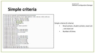 Simple criteria (2 criteria)
• Shud contain, shudnt contain, exact set
, not exact set
• Number of times
Simple criteria
 