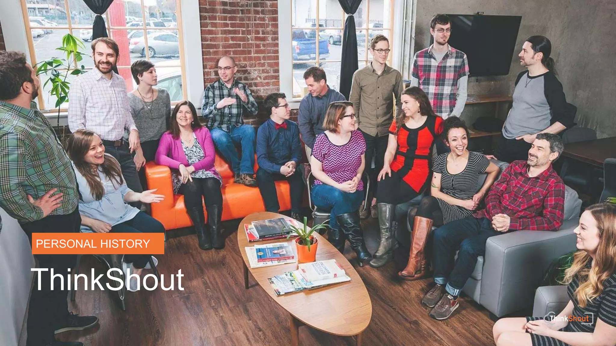 PERSONAL HISTORY
ThinkShout
 