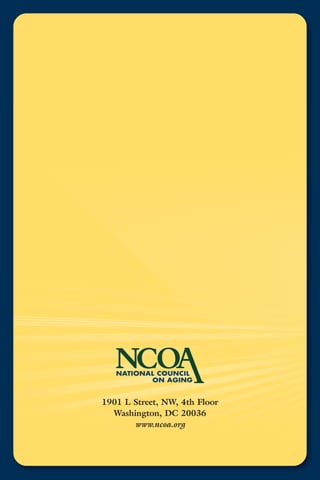 1901 L Street, NW, 4th Floor
  Washington, DC 20036
       www.ncoa.org
 