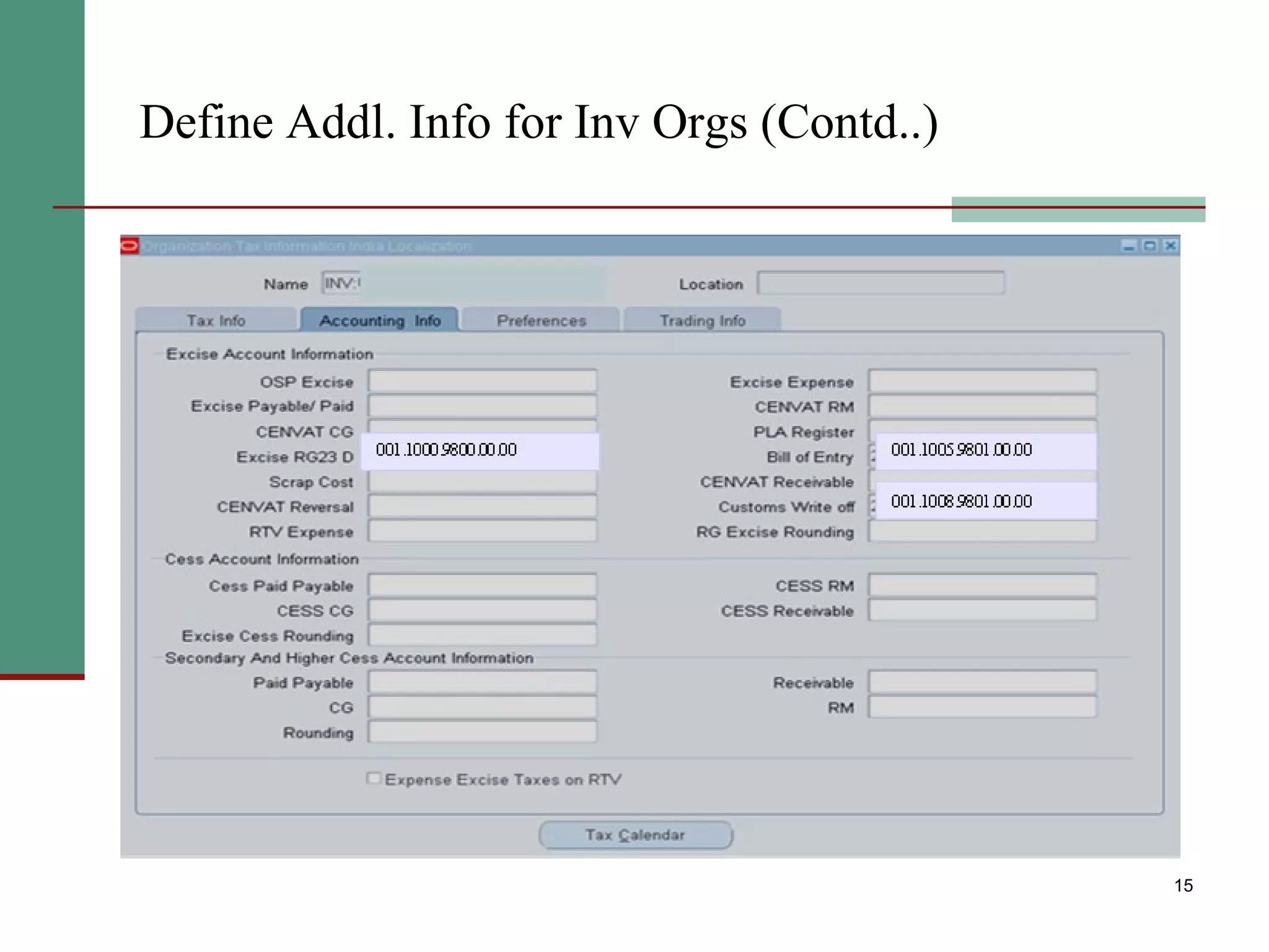 Define Addl. Info for Inv Orgs (Contd..) 