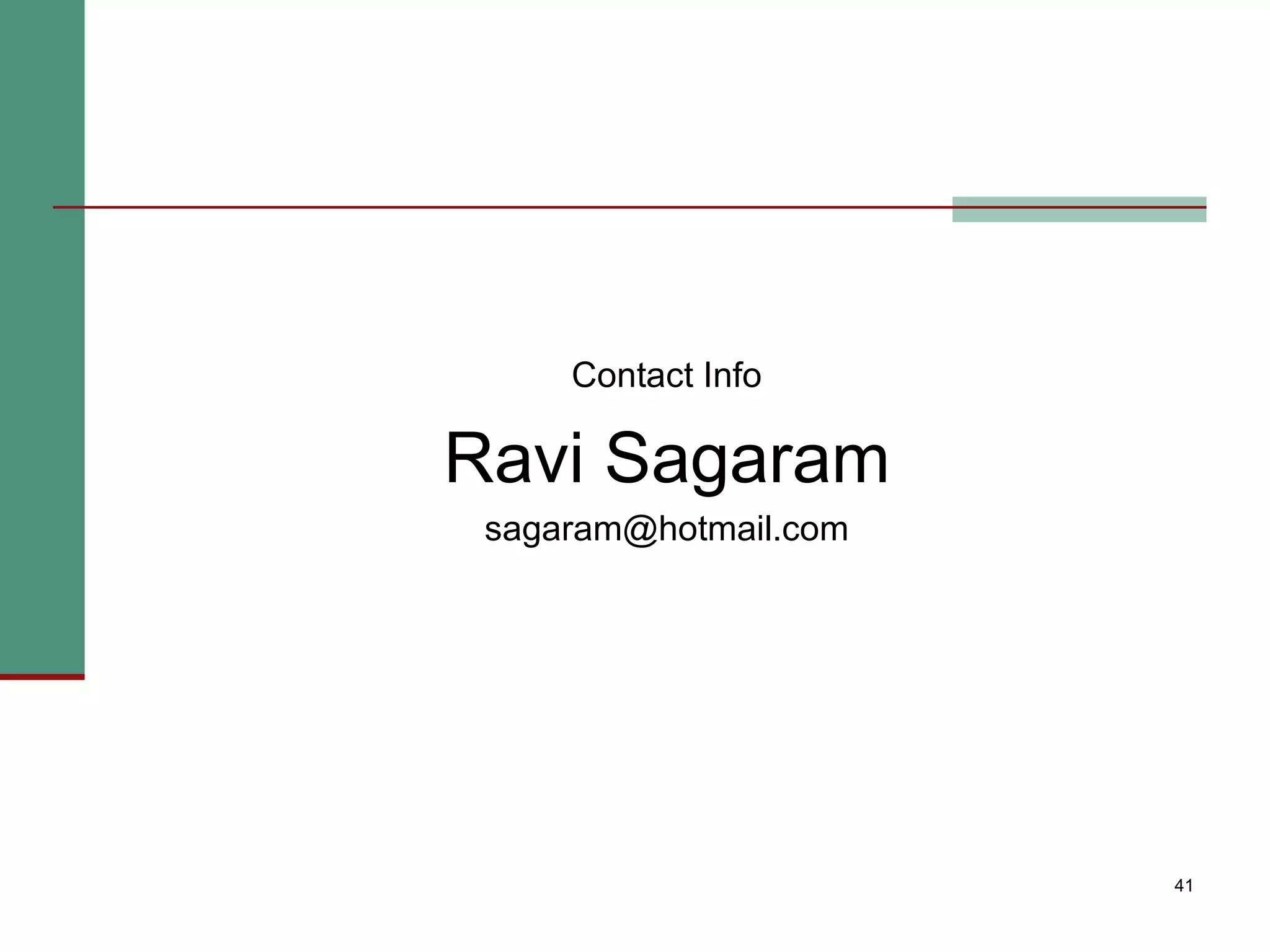 Contact Info Ravi Sagaram [email_address] 