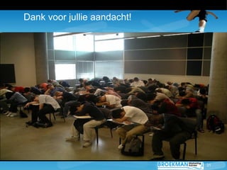 Dank voor jullie aandacht!




                             31
 