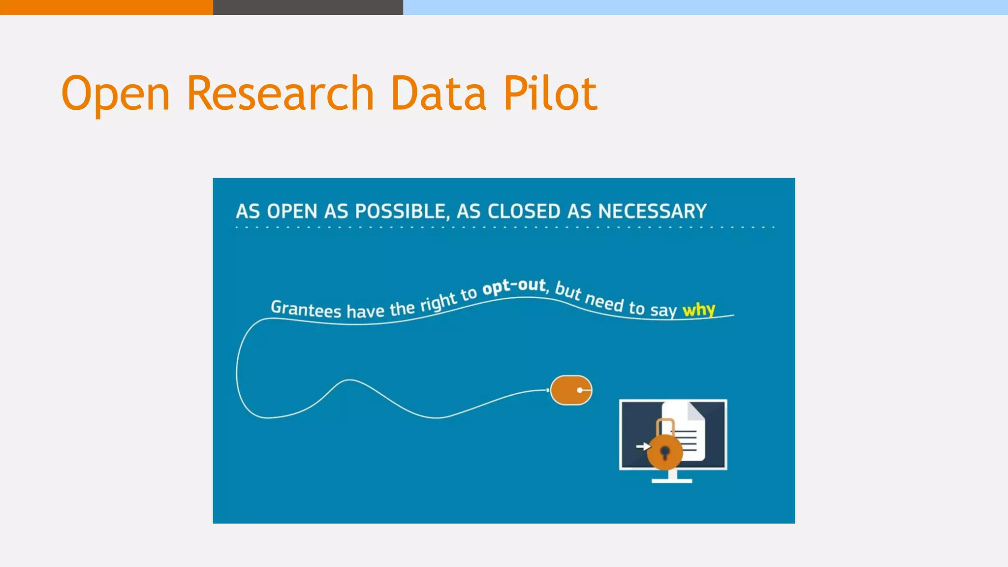 Open Research Data Pilot
 