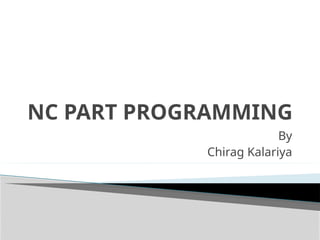 #NC Part Programming basic of NC programming | PPTX