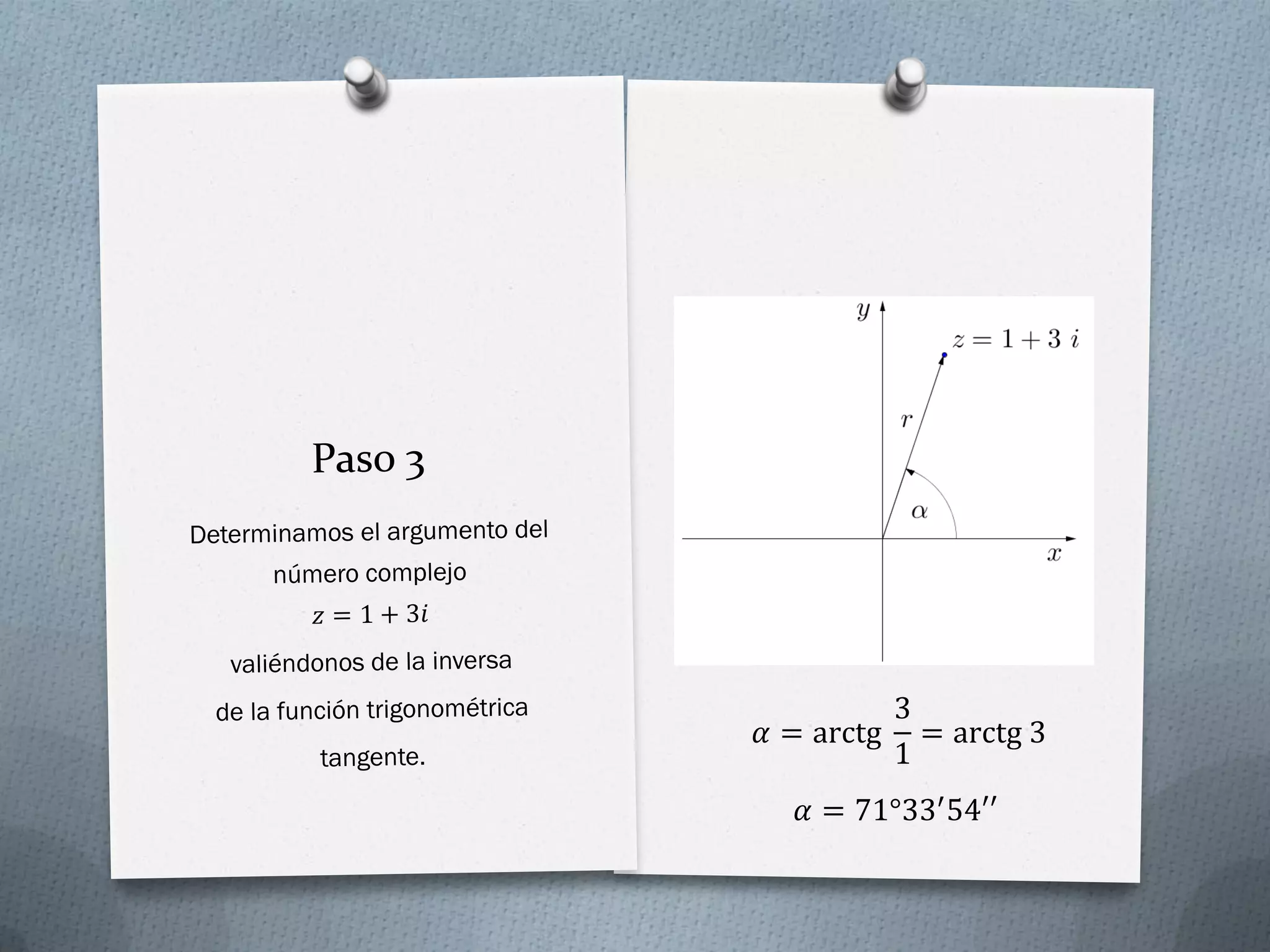 𝛼 = arctg
3
1
= arctg 3
𝛼 = 71°33′
54′′