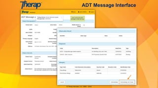 © Therap Services, LLC. 2003 – 2016
ADT Message Interface
 