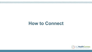 How to Connect
 