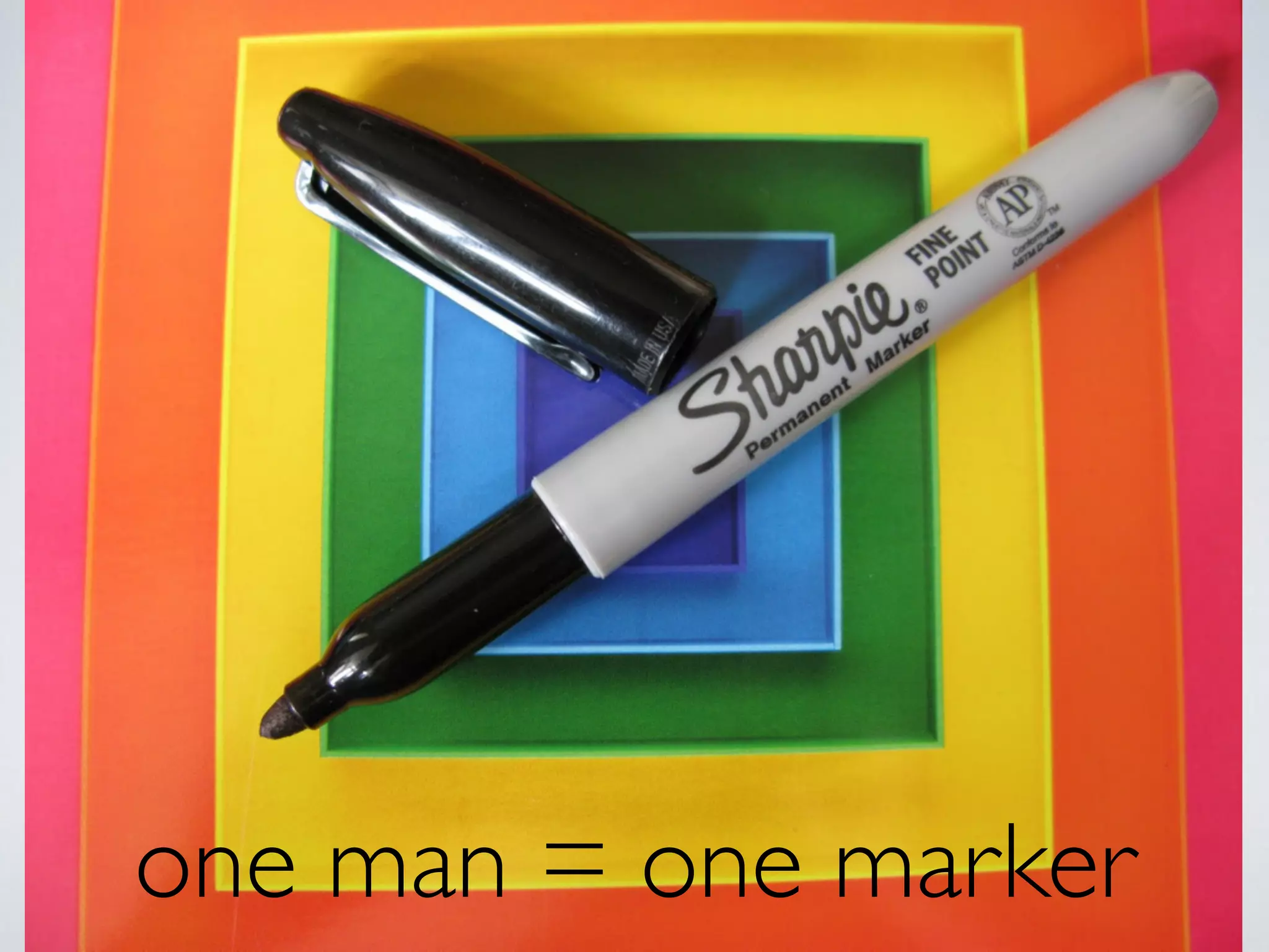 one man = one marker
 