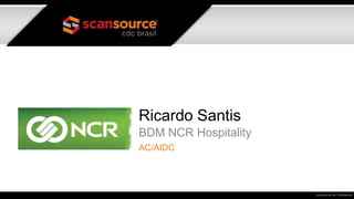 Ricardo Santis
BDM NCR Hospitality
AC/AIDC
 