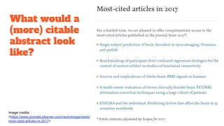 What would a
(more) citable
abstract look
like?
Image credits:
<https://www.journals.elsevier.com/neuroimage/news/
most-cited-articles-in-2017>
 